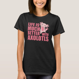 Axolotl Is My Spirit Animal - Sweet Axolotl T-Shirt