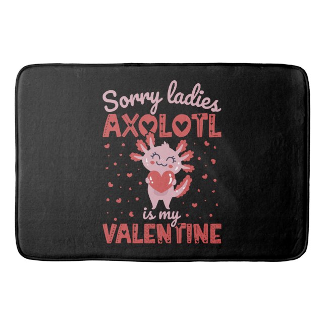 Axolotl is my valentine bath mat (Front)