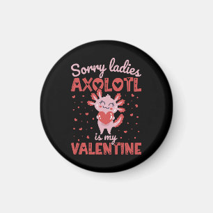 Axolotl is my valentine magnet