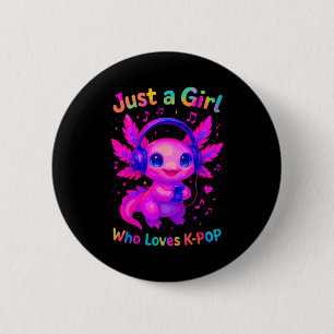 Axolotl Just A Girl Who Loves K-p 6 Cm Round Badge