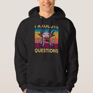 Axolotl Kids Cute I Axolotl Questions Salamander Hoodie