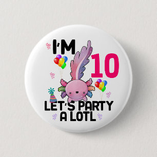 Axolotl Let's Party Alot Amphibious Salamander  6 Cm Round Badge