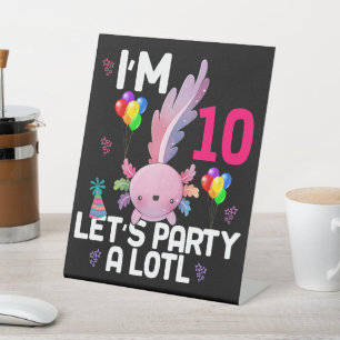 Axolotl Let's Party Alot Amphibious Salamander Pedestal Sign