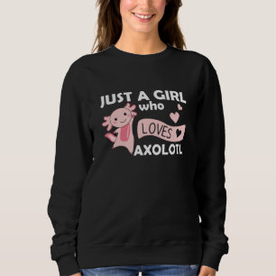 Axolotl Lovers Cute Animals For Girls Sweatshirt