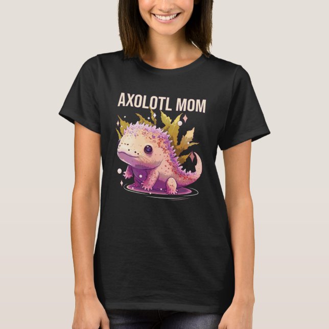 Axolotl Mum Amphibian Mexican Walking Fish Best Mo T-Shirt (Front)