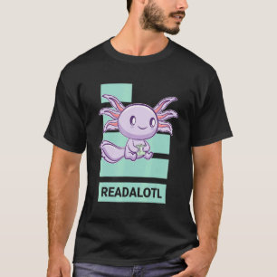 Axolotl Read Book Ambystoma Mexicanum Mexican Walk T-Shirt