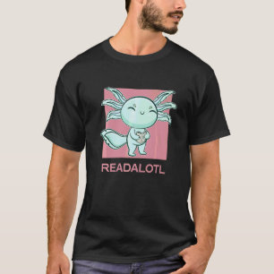 Axolotl Read Book Ambystoma Mexicanum Mexican Walk T-Shirt