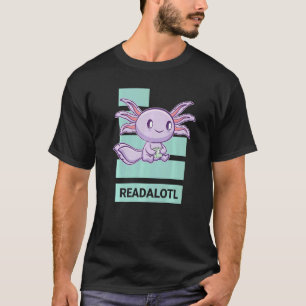 Axolotl Read Book Ambystoma Mexicanum Mexican Walk T-Shirt