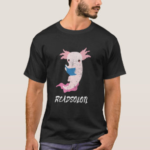 Axolotl Readsolotl Reading Walking Amphibian Kids  T-Shirt