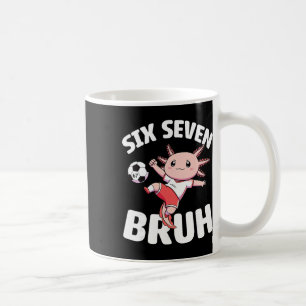 Axolotl Soccer 67 Bruh Meme Funny Football Kawaii  Coffee Mug