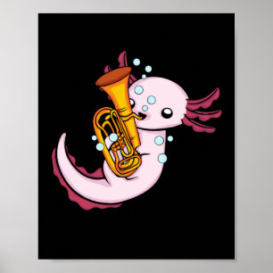 Axolotl Tuba Player Cute Axlotl Music Kids Tuba Poster
