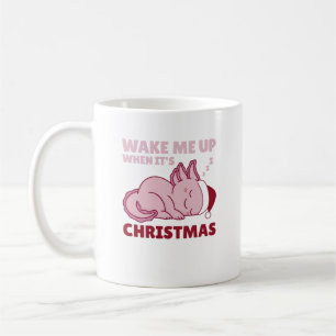 Axolotl Wake Me Up When It's Christmas Coffee Mug
