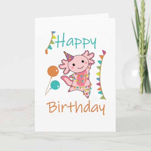 Axolotl Wishes Happy Birthday To You Axolotls Card (Front)
