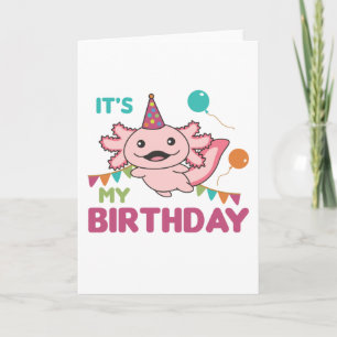 Axolotl Wishes It's My Birthday Cute Axolotls Card
