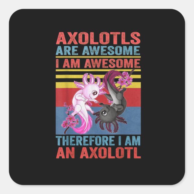 Axolotl Yin Yang Plush Pets Axolotyls Are Awesome Square Sticker (Front)