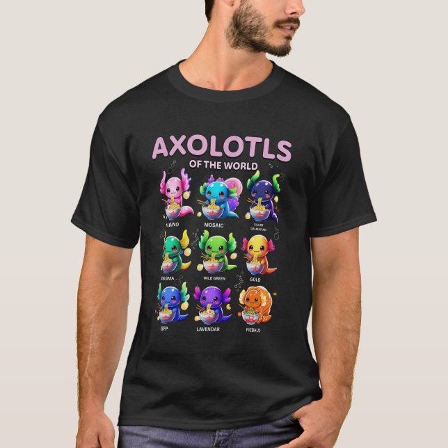 Axolotls of The World Funny Axolotl Kawaii Eating  T-Shirt (Front)