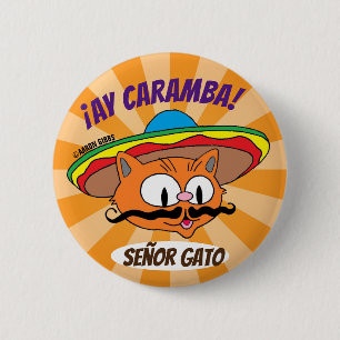 Ay Caramba! Cartoon Moustache Cat Señor Gato Butto 6 Cm Round Badge