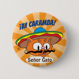 Ay Caramba! Cartoon Moustache Cat Señor Gato Butto 6 Cm Round Badge