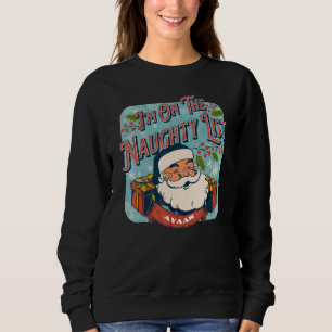 Ayaan Christmas Naughty List   Santa xmas holiday  Sweatshirt