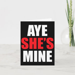 Aye He She Is Mine Matching Couple S - Cool Outfit Card