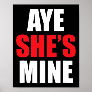 Aye He She Is Mine Matching Couple S - Cool Outfit Poster