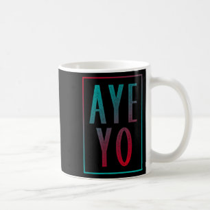 Aye yo summer style gradient text design coffee mug
