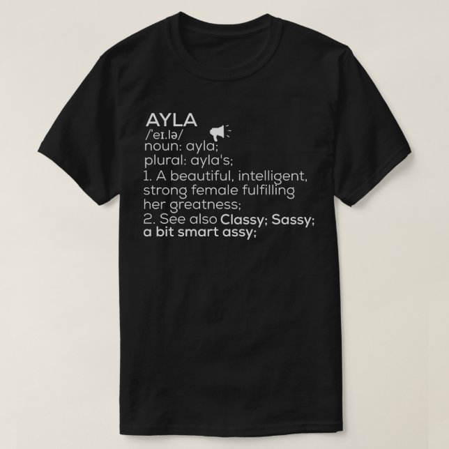 Ayla Name Ayla Definition Ayla Female Name Ayla Me T-Shirt (Design Front)