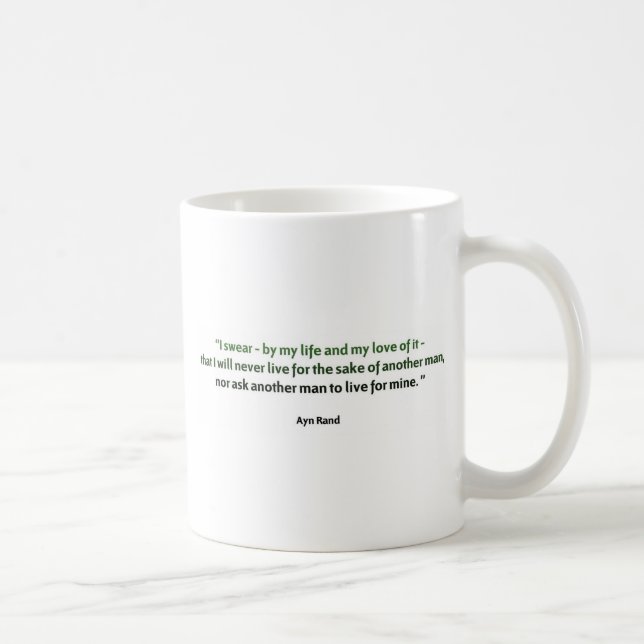 Ayn Rand Quote Coffee Mug (Right)