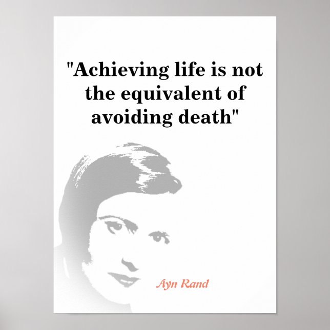 Ayn Rand Quote On Life Poster (Front)