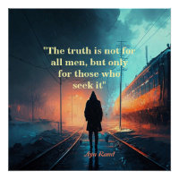 Ayn Rand Quote On The Truth (John Galt Image)