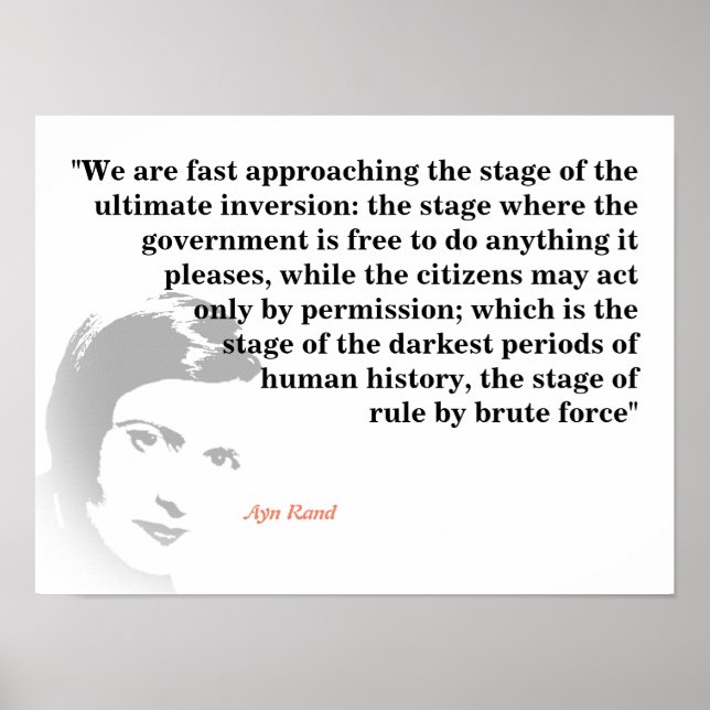 Ayn Rand Quote On The Ultimate Inversion Poster (Front)