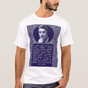 Ayn Rand Quote On Those Who Urge Sacrifice T-Shirt