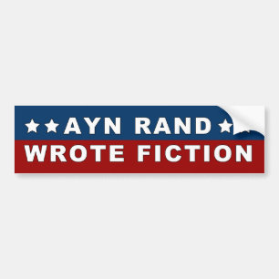 Ayn Rand Wrote Fiction Sticker