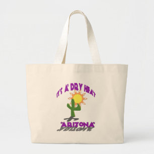 AZ-It's a Dry Heat Large Tote Bag