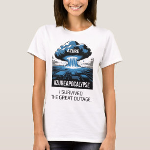 Azure Apocalypse – I Survived the Great Outage T-Shirt