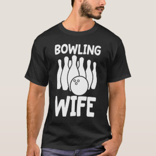 B0wling B0wling Wife Men T-Shirt