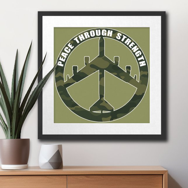 B-52 - Peace through strength - peace symbol Poster (Patriotic Poster)