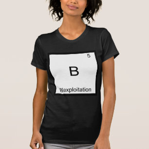 B - Blaxploitation Funny Chemistry Element Symbol T-Shirt