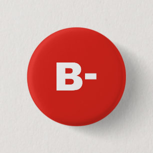 B- Blood Type / Group Rh (Rhesus) Negative Badge