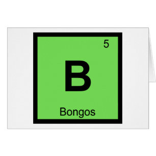 B - Bongos Music Chemistry Periodic Table Symbol