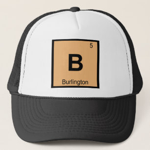B - Burlington Vermont Chemistry Periodic Table Trucker Hat