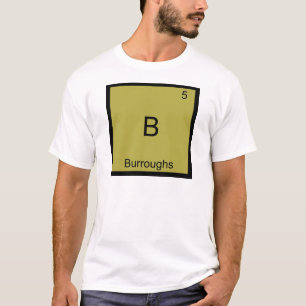 B - Burroughs Funny Chemistry Element Symbol Tee