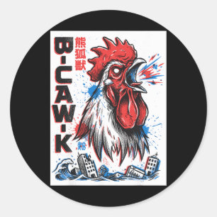 B-caw-k Funny Giant Chicken Japanese Monster Poste Classic Round Sticker