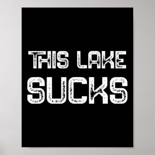 B Crappie Fish Lure Saying Funny Fishing This Lake Poster