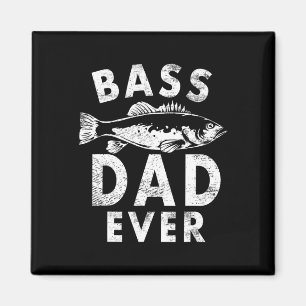 B Dad Ever Fishing Gifts Dad Father's Day Magnet
