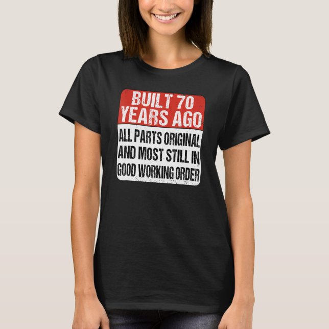 B Day 70 Year old Birthday Joke  70th Birthday T-Shirt (Front)