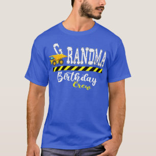 B-Day Grandma Birthday Crew Construction Party T-Shirt