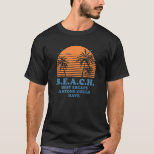B E A C H  Beach Vacation Ocean Trip Summer   T-Shirt