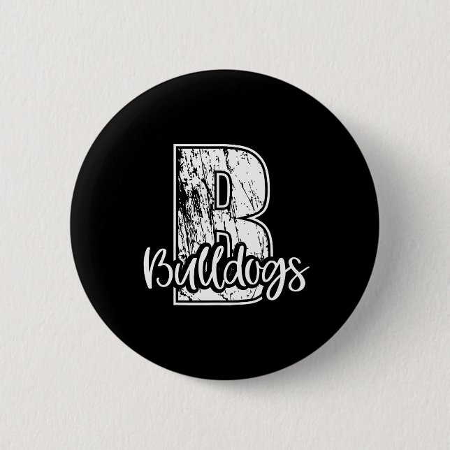 B For Bulldogs School Sports Fan Team Spirit  6 Cm Round Badge (Front)