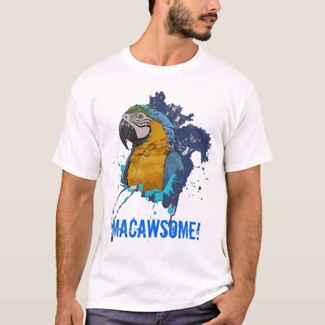 B&G Macaw SplashTrans, MACAWSOME! T-Shirt (Front)